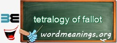 WordMeaning blackboard for tetralogy of fallot